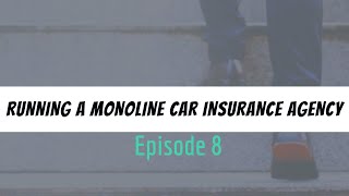 CAN YOU BE SUCCESSFUL RUNNING A MONOLINE CAR INSURANCE AGENCY PODCAST VIDEO