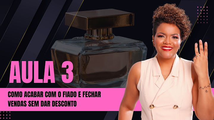 AULA 3 - COMO ACABAR COM O FIADO E FECHAR VENDAS SEM DAR DESCONTO