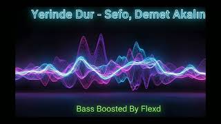 Yerinde dur- Sefo Demet Akalın 3D bass remix 