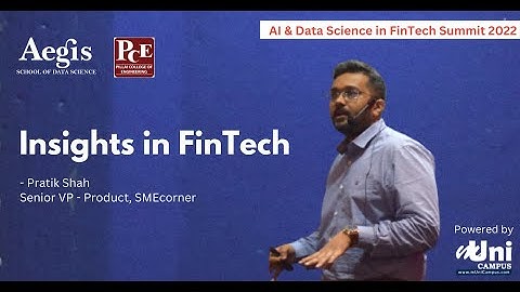 Insights in Fintech by Pratik Shah, Senior VP-Product in SMEcorner