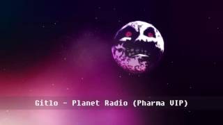 Gitlo - Planet Radio (Pharma VIP)