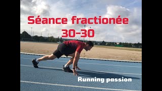 Running Passion : Séance Fractionnée 30/30