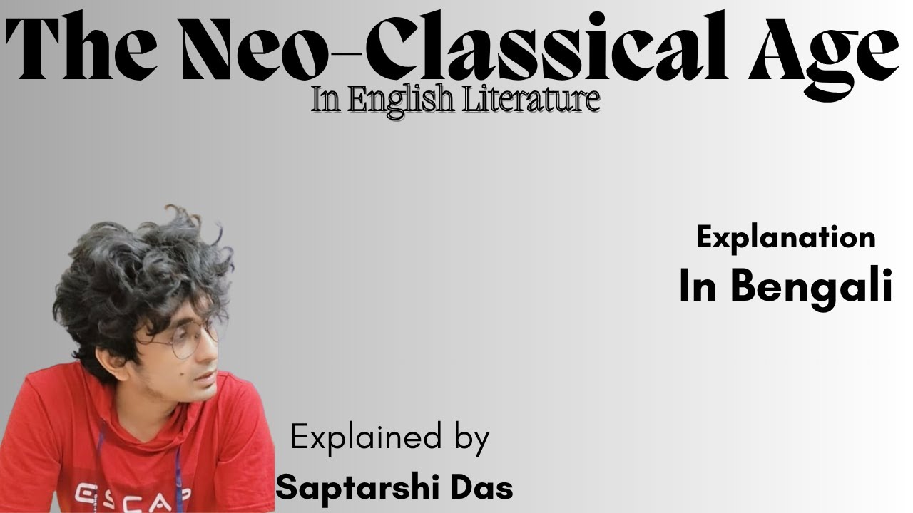 Neo-classical Period in Complete Explanation in Bengali