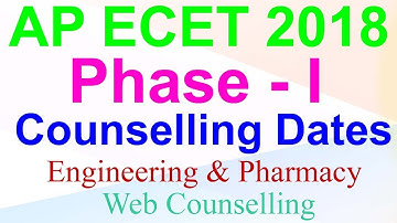 ECET 2018 :  AP ECET 2018 Counselling Dates | Phase - I Certificates Verification
