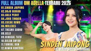 OM ADELLA FULL ALBUM CAMPURSARI POPULER 2026 || SINDEN JAIPONG - BOJO BIDUAN - GULU PEDOT