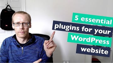 5 Essential WordPress plugins for your website