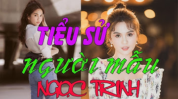 Tiểu sử người mẫu Ngọc Trinh - Từ hoàn cảnh khó khăn vươn lên trở thành Nữ hoàng Châu Á