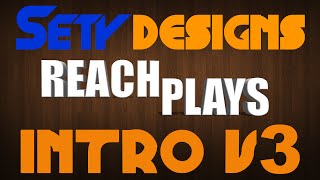 ReachPlays Intro V3