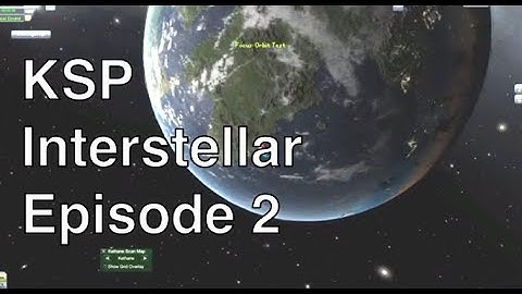 Kerbal Space Program - Interstellar Quest - Episode 2