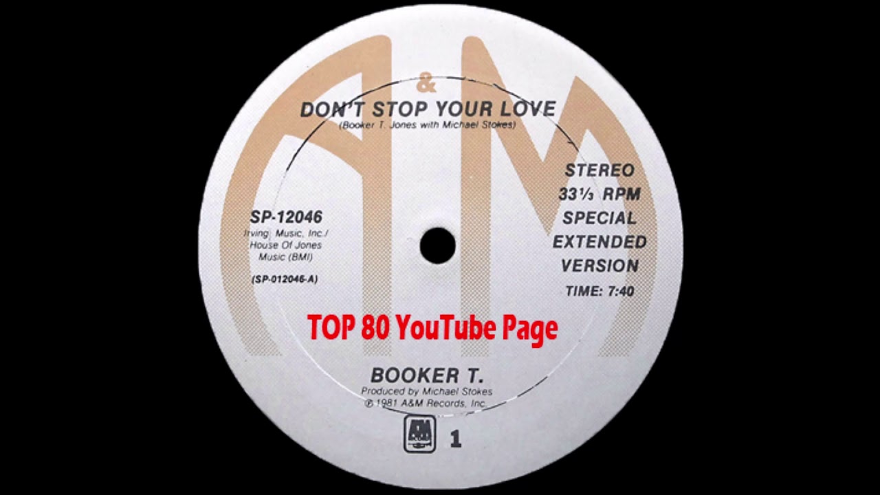 Booker T. Don't Stop Your Love (Special Extended Version) YouTube