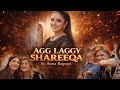 Agg Laggy Shareeqa Nu Asma Rajpoot Minahil Malik Official Music Video Agg Laggy Shareeqa Nu Asma Rajpoot Minahil Malik Official Music Video