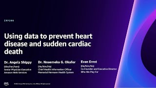 AWS re:Invent 2023 - Using data to prevent heart disease and sudden cardiac death (IMP208)
