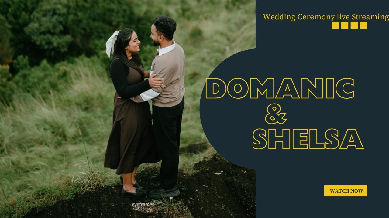 Domanic & Shelsa Wedding ceremony live Streaming