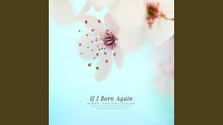 Even If You Are Born Again - Monologue