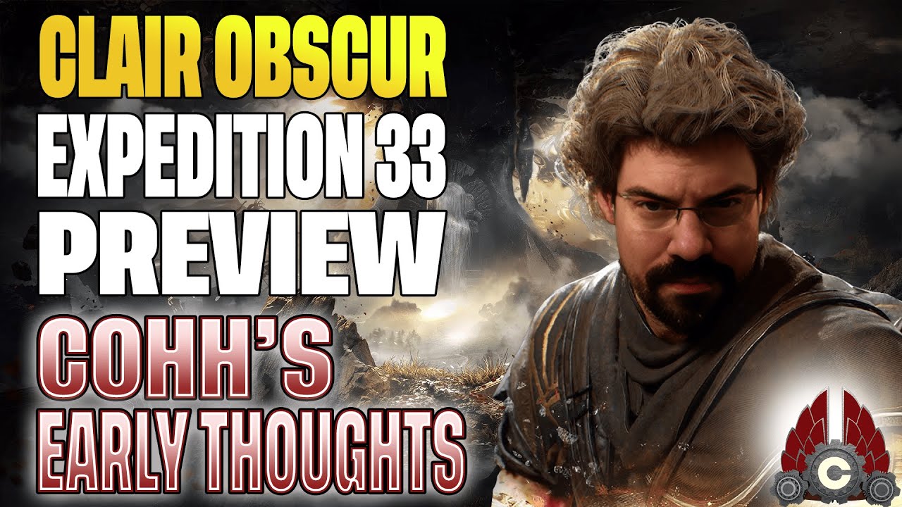 Clair Obscur: Expedition 33 | Preview | Early Thoughts | 3+ Hours Played