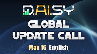 DAISY GLOBAL CALL May 16th | English