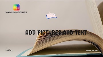 Book Creator Tutorial - Insert Picture and Text