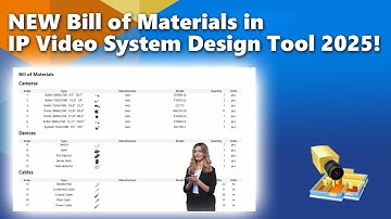 The NEW Bill of Materials Tab in IP Video System Design Tool 2025!