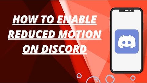 How to enable reduced motion on discord