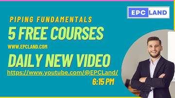 5 Free Courses II Daily New Video II Piping Engineering II #epcland