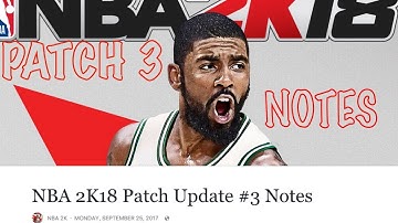 NBA 2K18 | PATCH 3 NOTES | PLAYGROUND LAG FIXED? + OTHER UPDATES