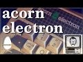 The Acorn Electron Story | Nostalgia Nerd
