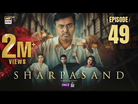 Sharpasand — Episode 49