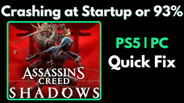 Assassins Creed Shadows Crashing at Startup or 93% (Try This Fix)