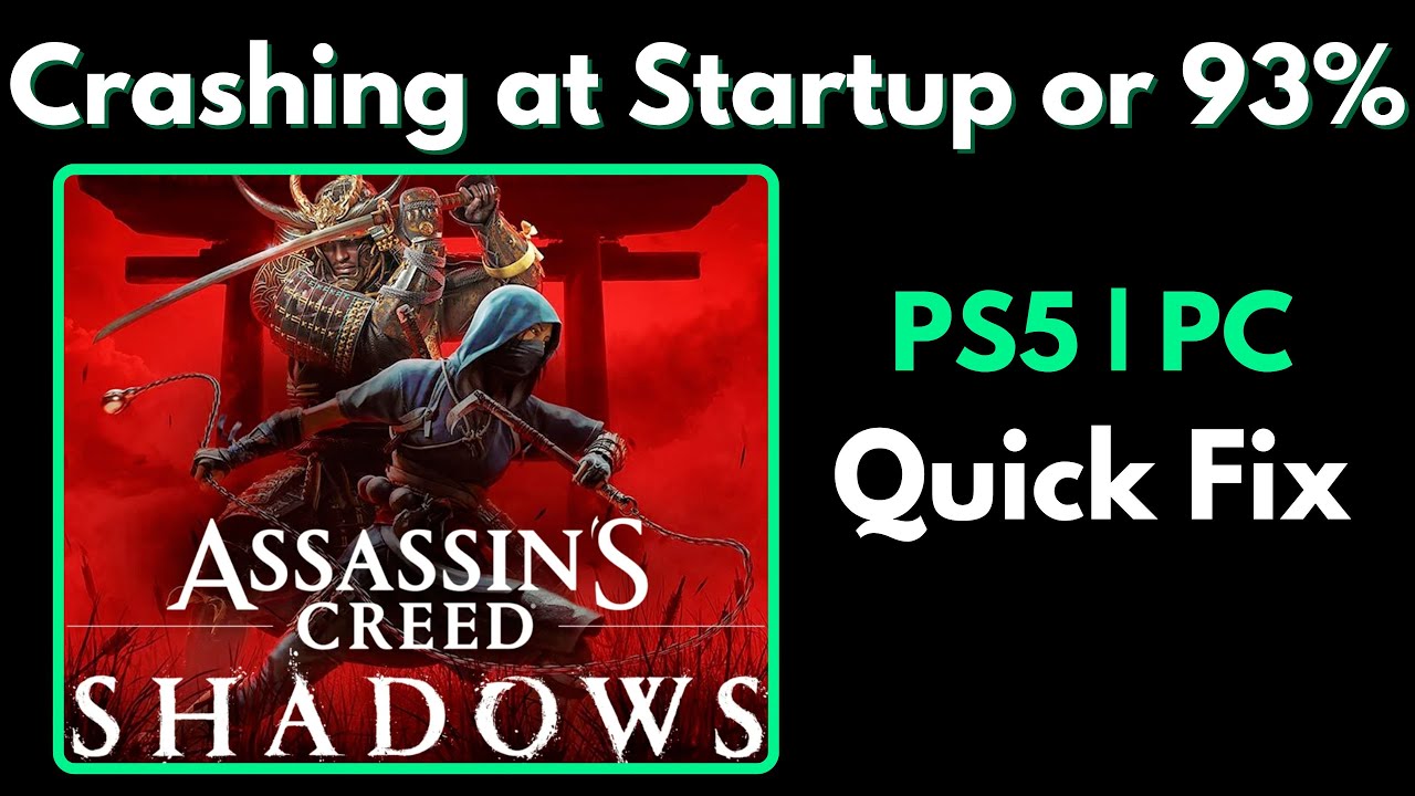 Assassins Creed Shadows Crashing at Startup or 93% (Try This Fix)