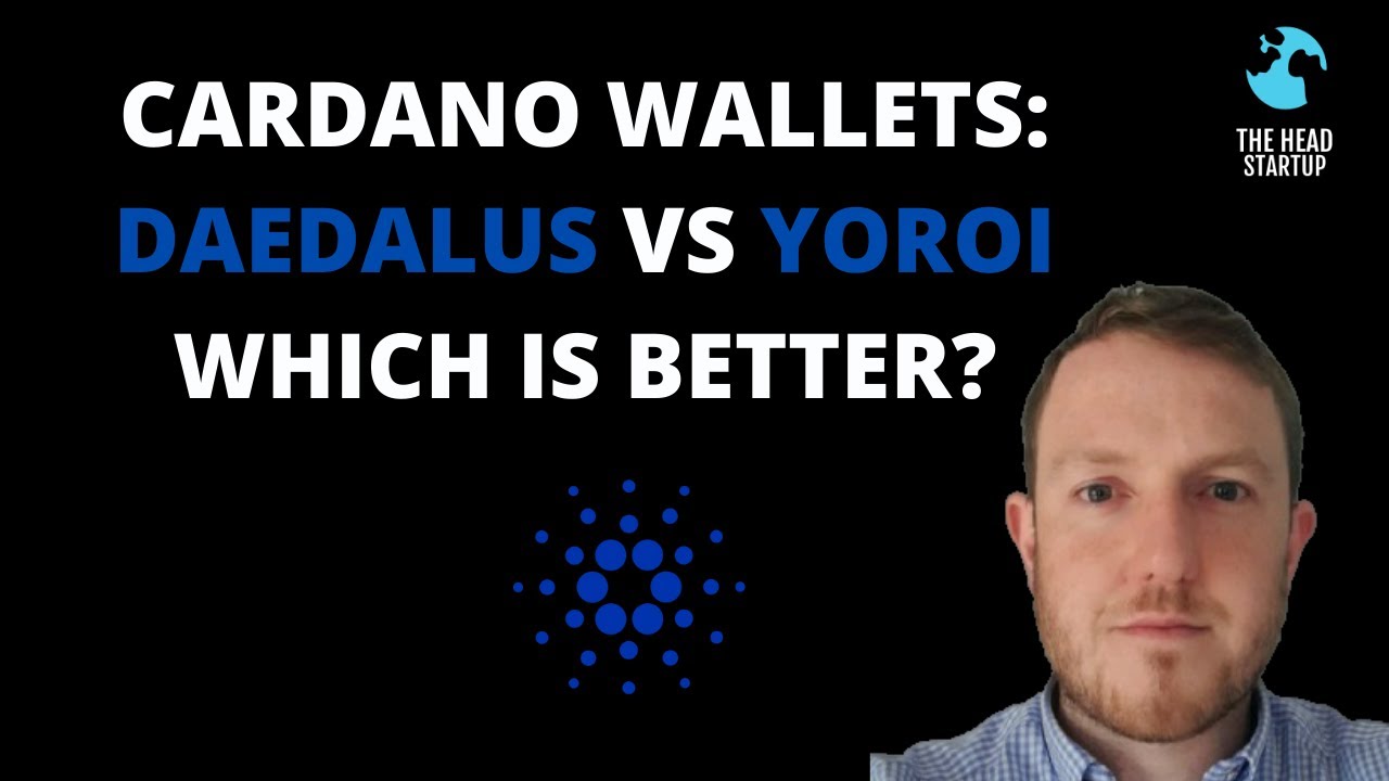 CARDANO WALLETS: DAEDALUS VS YOROI WHICH IS THE RIGHT ONE FOR YOU?