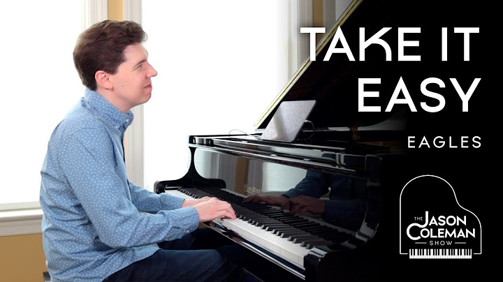 Take It Easy Piano version - Piano performance video thumbnail