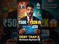 Credit Card వాడుతున్నారా? 😱 ఈ ₹50k Trap లో పడకండి! ❌ #shorts #viral #telugu #moneymanagement