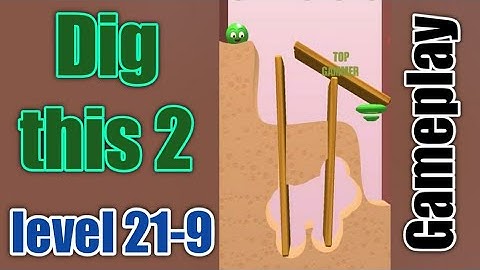 dig this 2 level 21-9 gameplay walkthrough Solution
