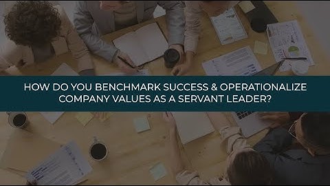 How to Operationalize Your Company Values