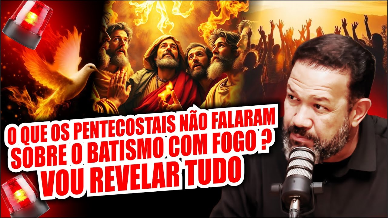 OS PENTECOSTAIS ESTÃO ERRADOS SOBRE O BATISMO COM FOGO? A MELHOR EXPLICAÇÃO | PR. SEZAR CAVALCANTE