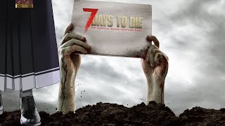 【7DTD/#魔武天】我々の今度の敵はゾンビ【にじさんじ/甲斐田晴】