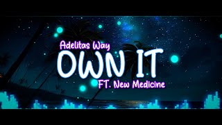 Adelitas Way x New Medicine - Own It (PT-BR 🇧🇷)