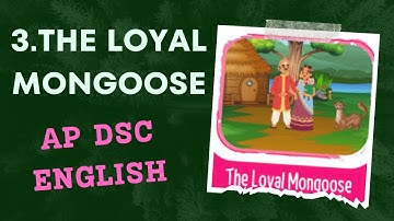DSC TET - SGT - SA ENGLISH - 3rd Class textbook - The Loyal Mongoose, Lesson 3