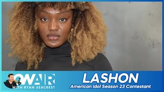 Famous Meet Season 23 'American Idol' Contestant Lashon | On Air with Ryan Seacrest Wealth