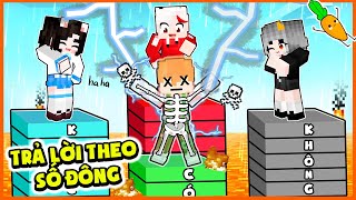 Kamui Thử Thách TRẢ LỜI CÂU HỎI Nhưng Câu Trả Lời Phải THEO SỐ ĐÔNG Trong Minecraft