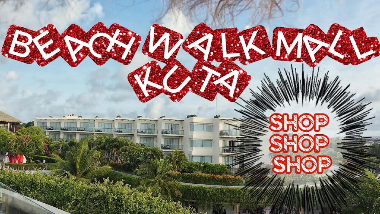 Beach Walk Mall Kuta