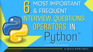 Most Frequent asked Important interview Question and Answer for Operators in Python (Hindi)