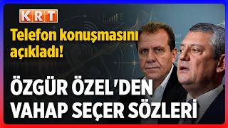 Vahap Seçer Chpden Ayrılacak Mı? Özgür Özelden Dikkat Çeken Açıklama