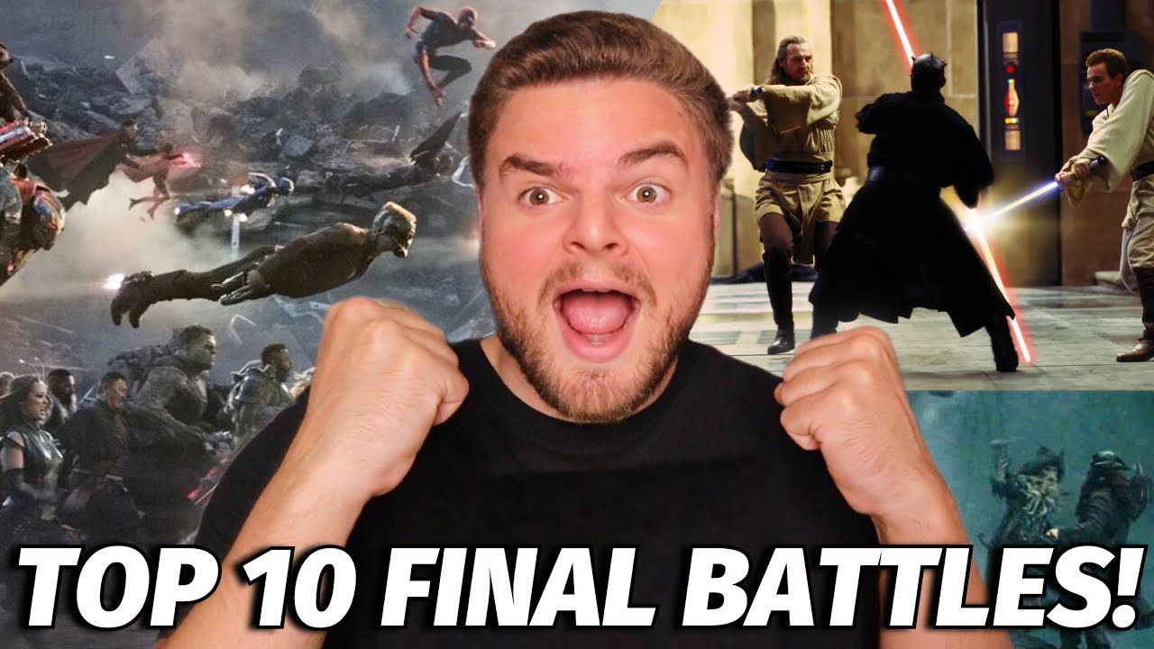 Top 10 Favorite Final Battles in Movies!