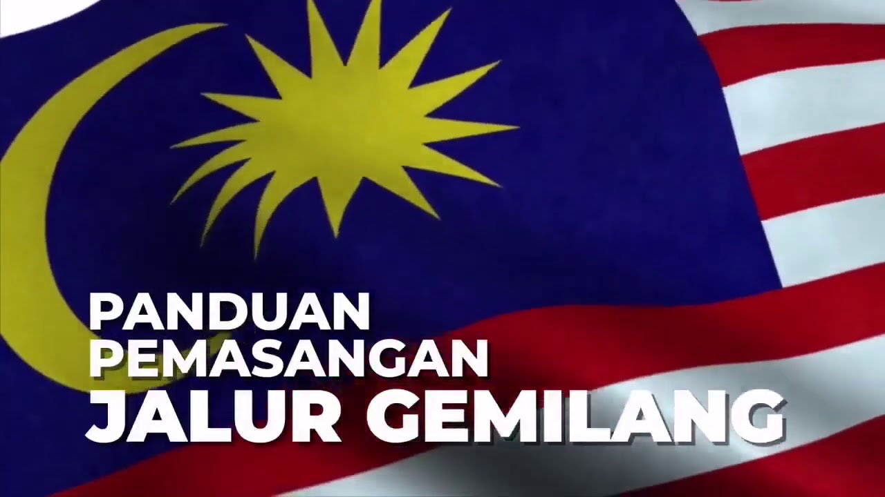 Panduan Pemasangan Jalur Gemilang (Bendera Malaysia)