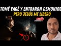 Tom  yag y entraron demonios pero jess me liber impactante testimonio 