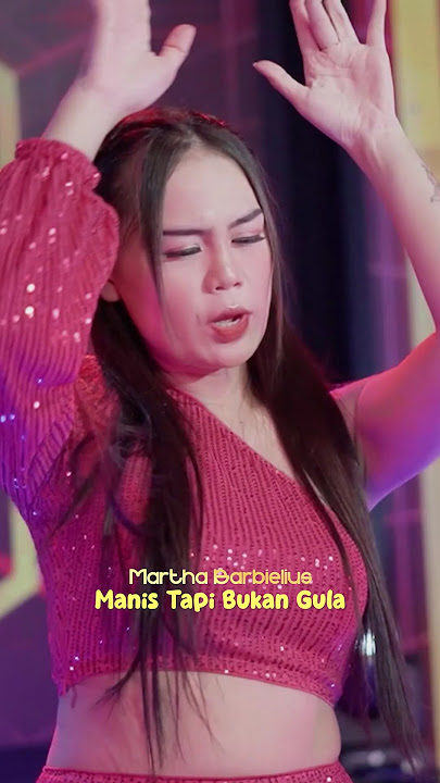 DJ Martha Barbielius  - Manis Tapi Bukan Gula #djmartha #manistapibukangula #djremix