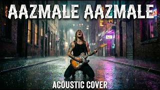 Aazmale Aazmale - Taxi No. 9211 | Soft Rock Cover 2026 | Vishal-Shekhar Tribute | Acoustic Guitar screenshot 4