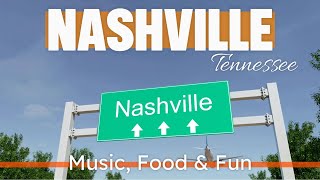 Welcome To Nashville, Tennessee  Music, Food & Fun