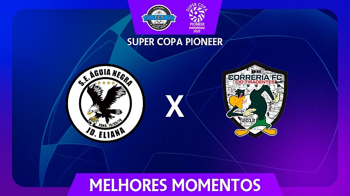 Super Copa Pioneer Netshoes 2025 |1ª fase| Águia Negra x Correria